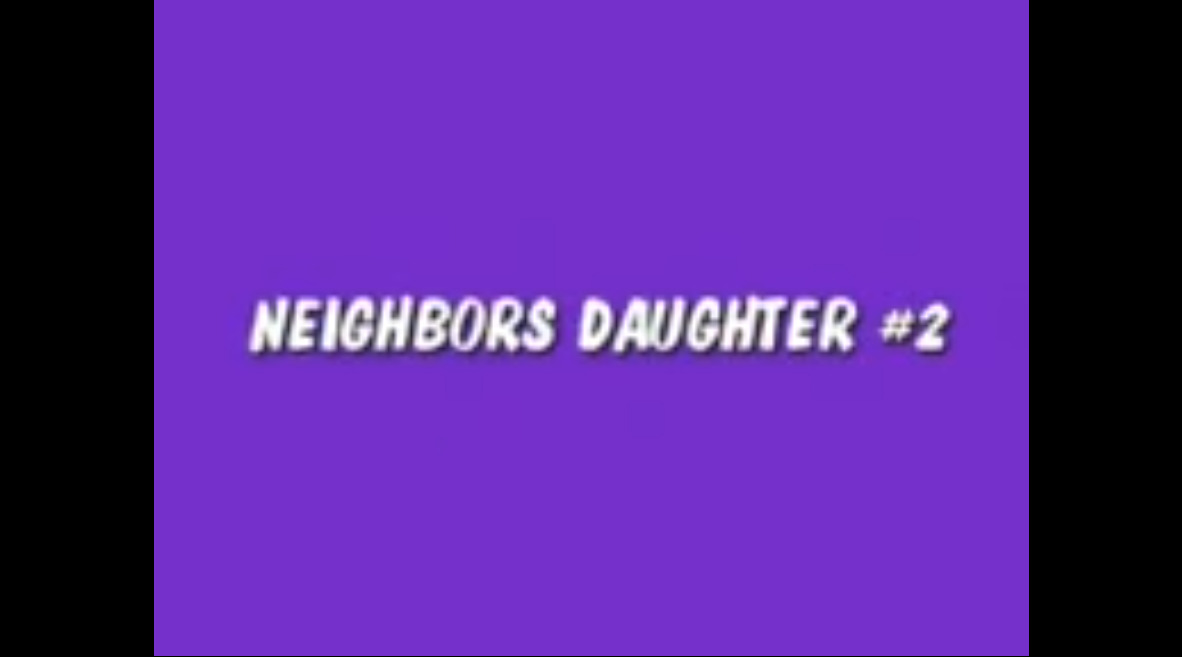 Neighbors Daughter #2