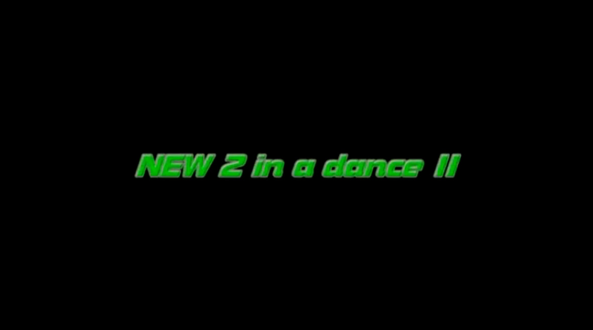 NEW 2 in a dance II