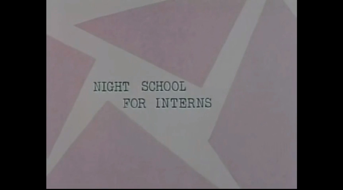Night School for Interns