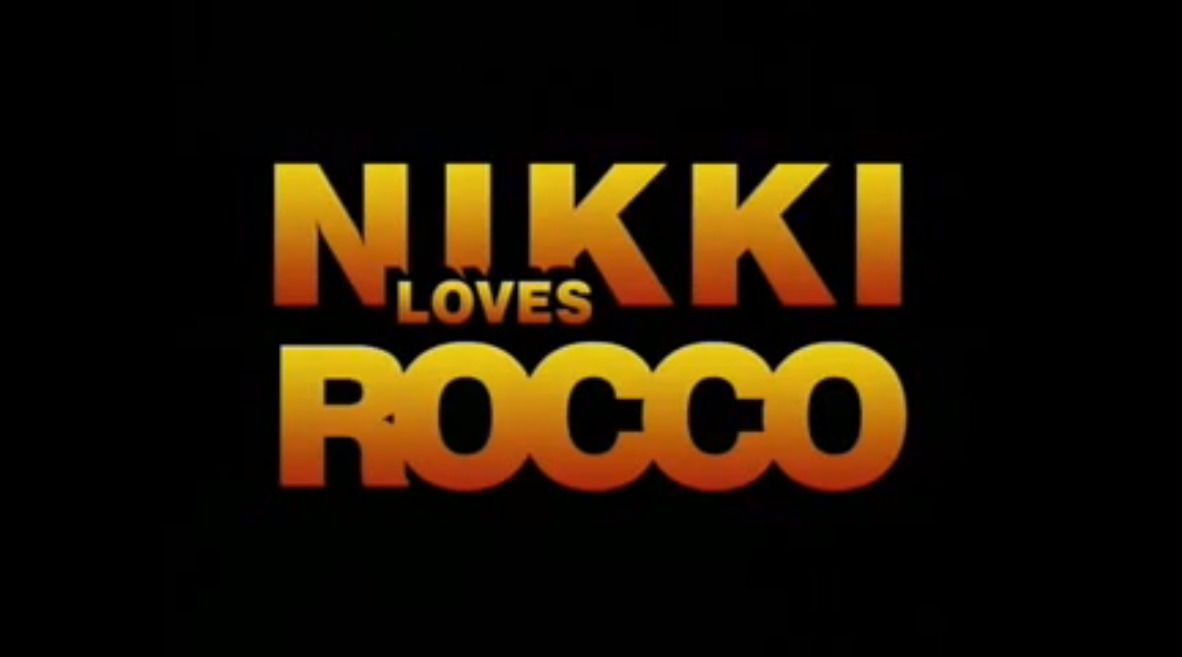 Nikki loves Rocco
