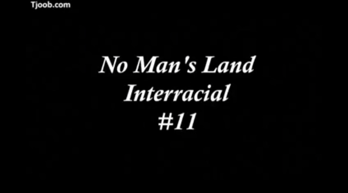 No Man's Land Interracial #11