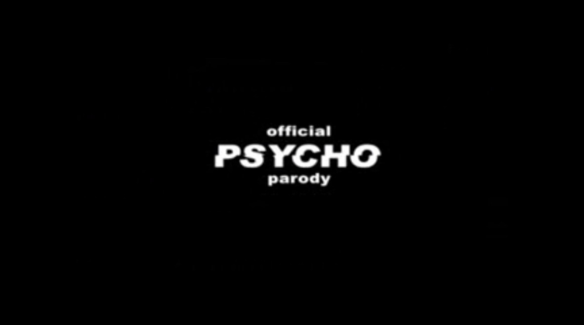 Official Psycho parody