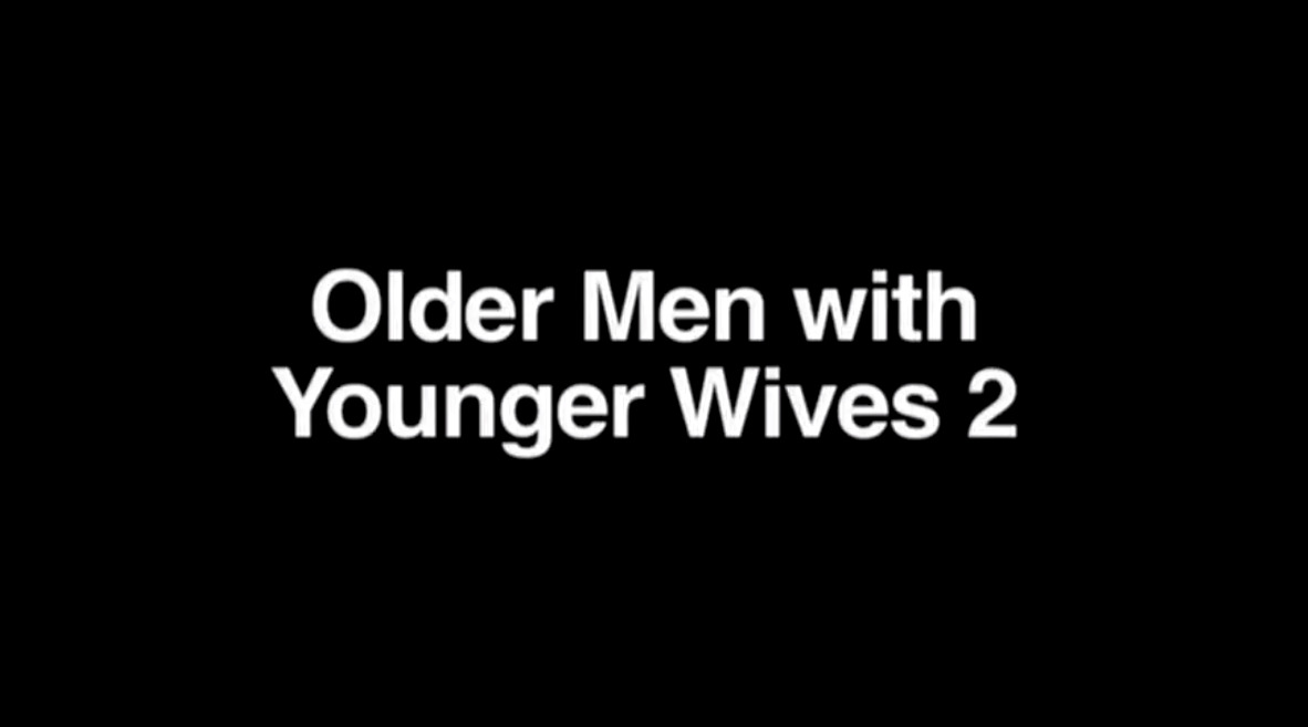 Older Men with Younger Wives 2