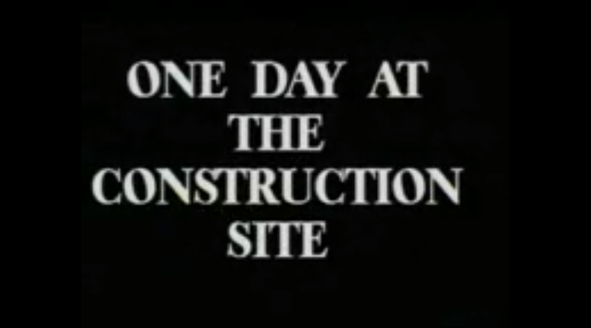 One Day at the Construction Site