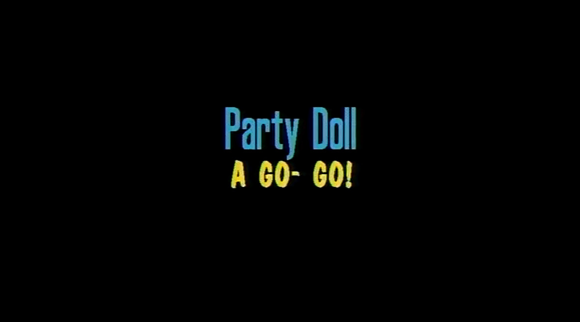 Party Doll A go-go!