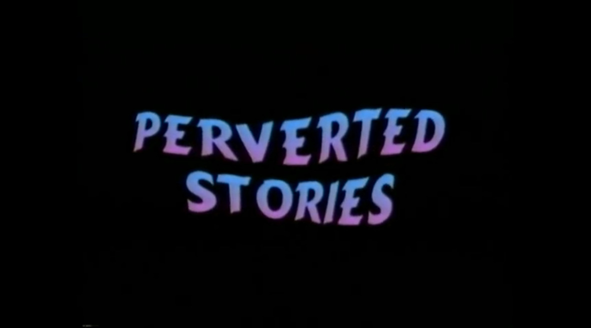 Perverted Stories