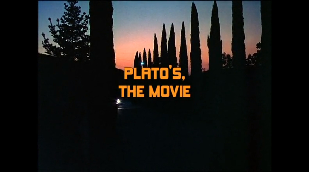 Plato's, the movie