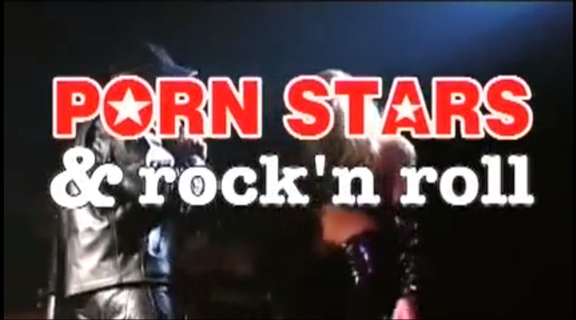Porn Stars & Rock'n Roll