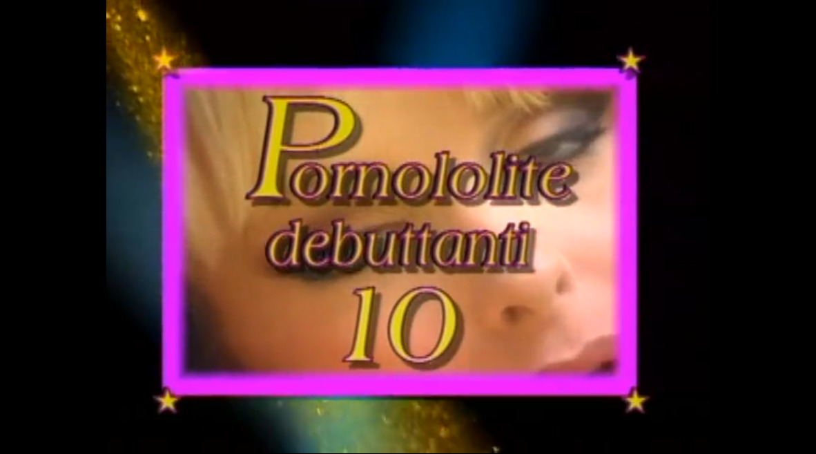 Pornololite debuttanti 10