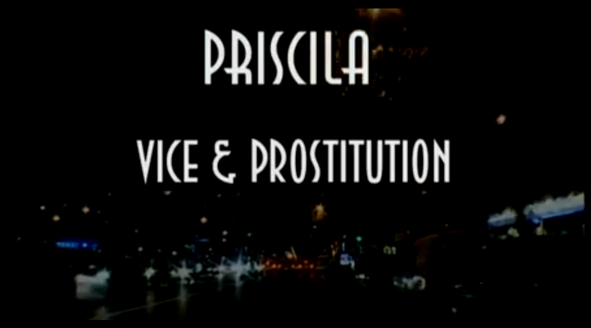 Priscila Vice & Prostitution