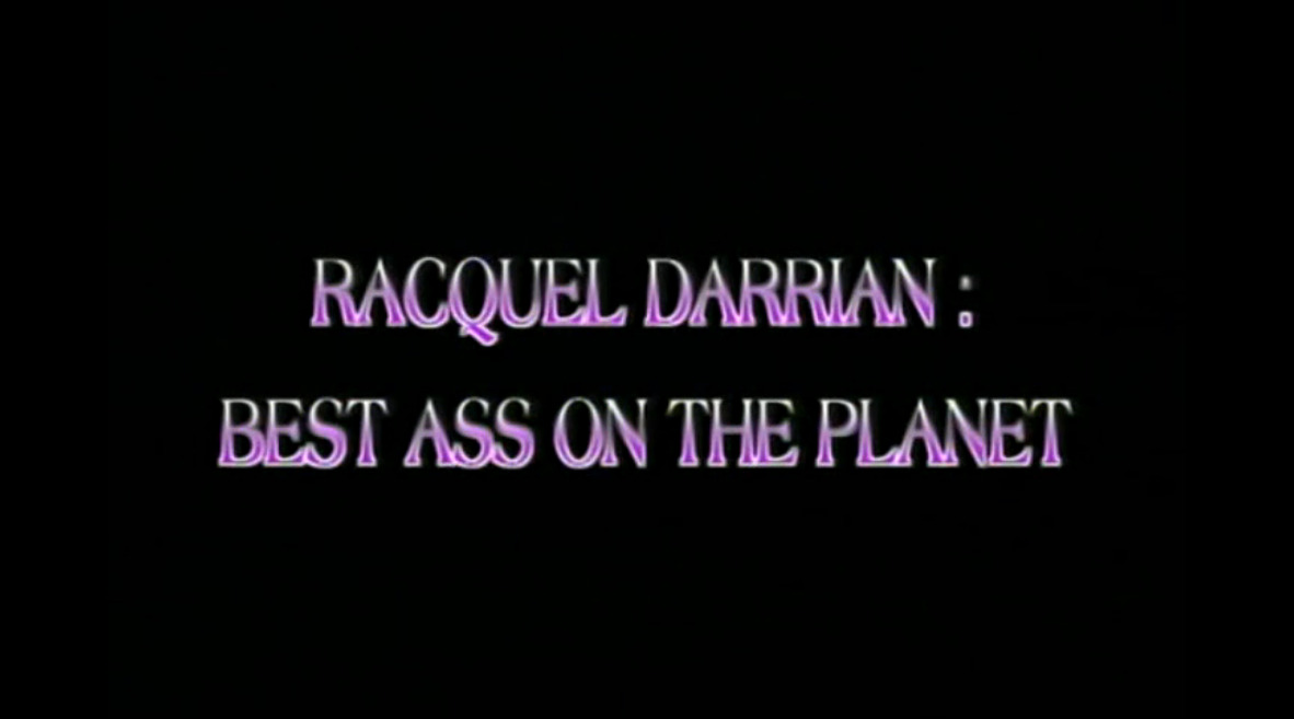Racquel Darrian: Best Ass on the Planet