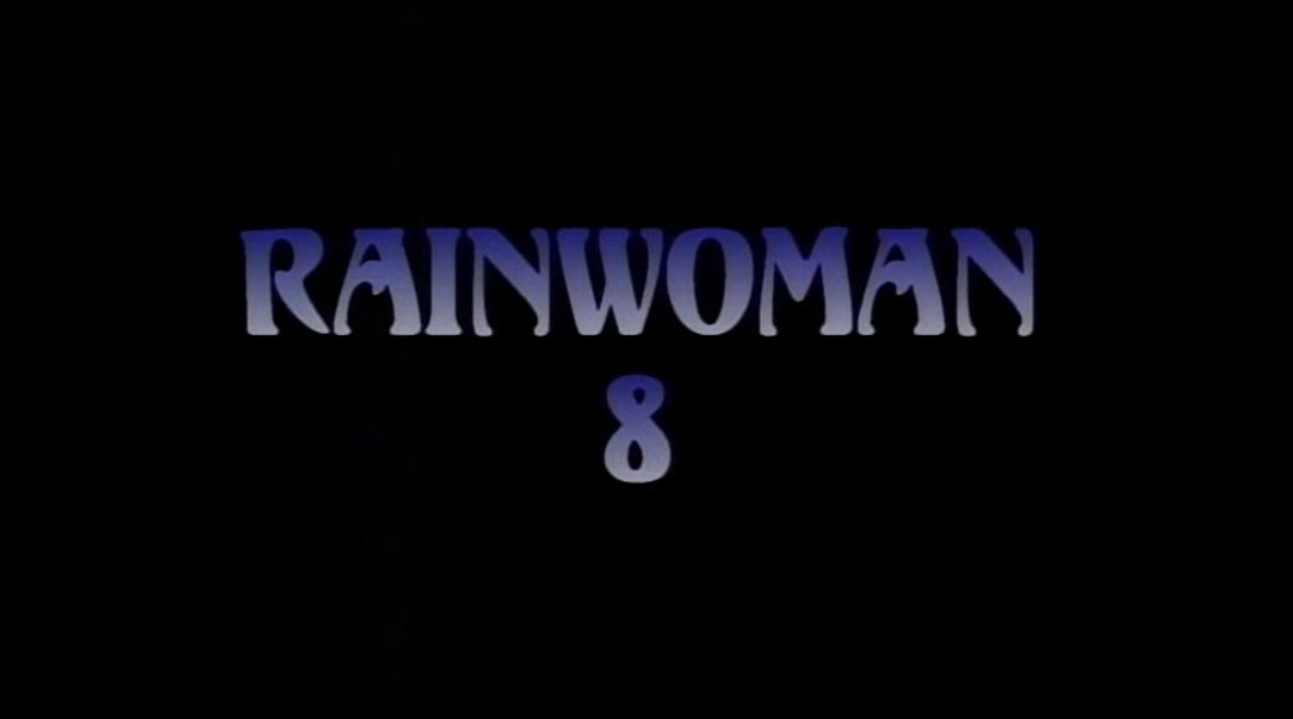 Rainwoman 8