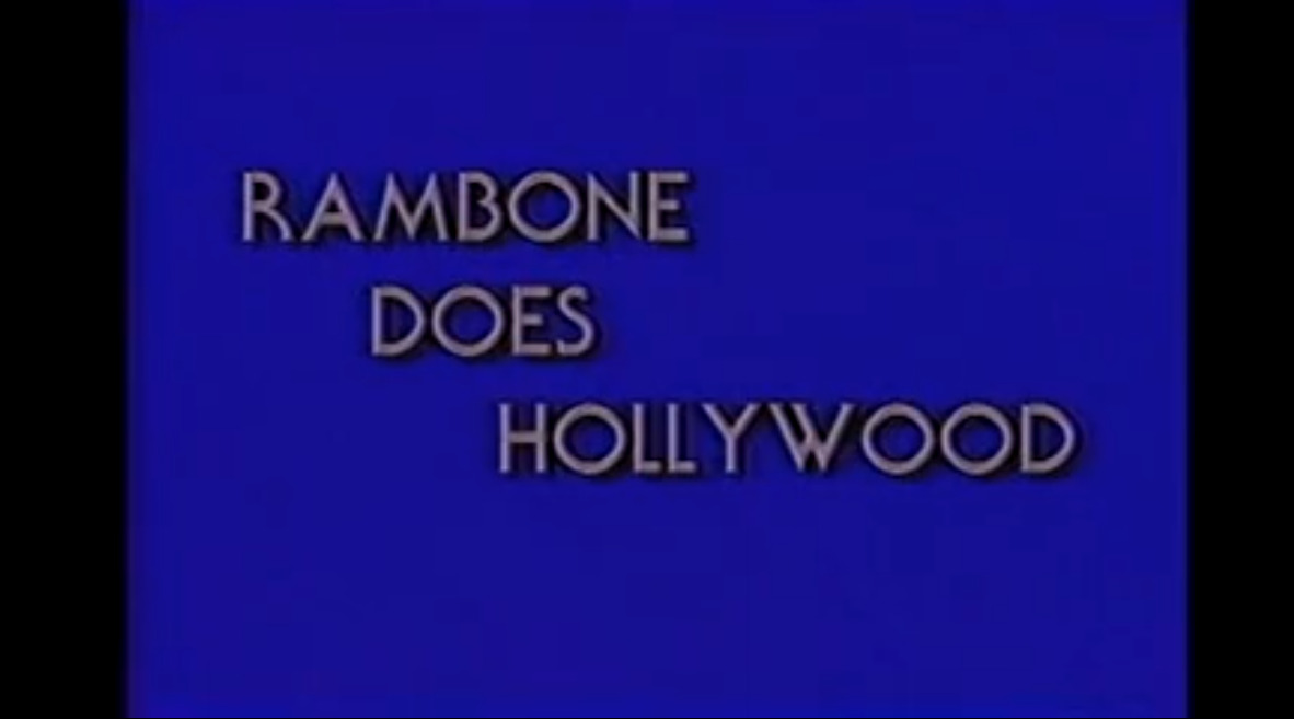 Rambone Does Hollywood
