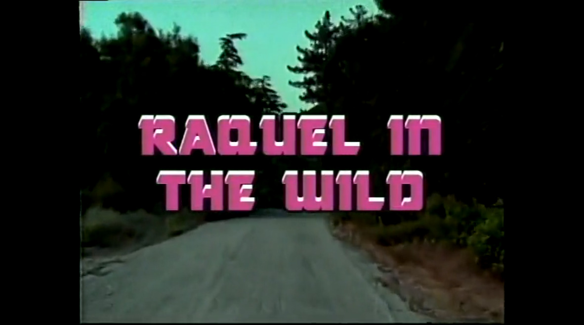 Raquel in the Wild