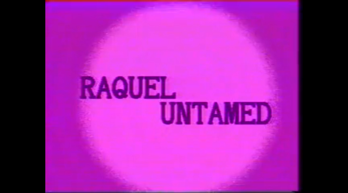 Raquel Untamed