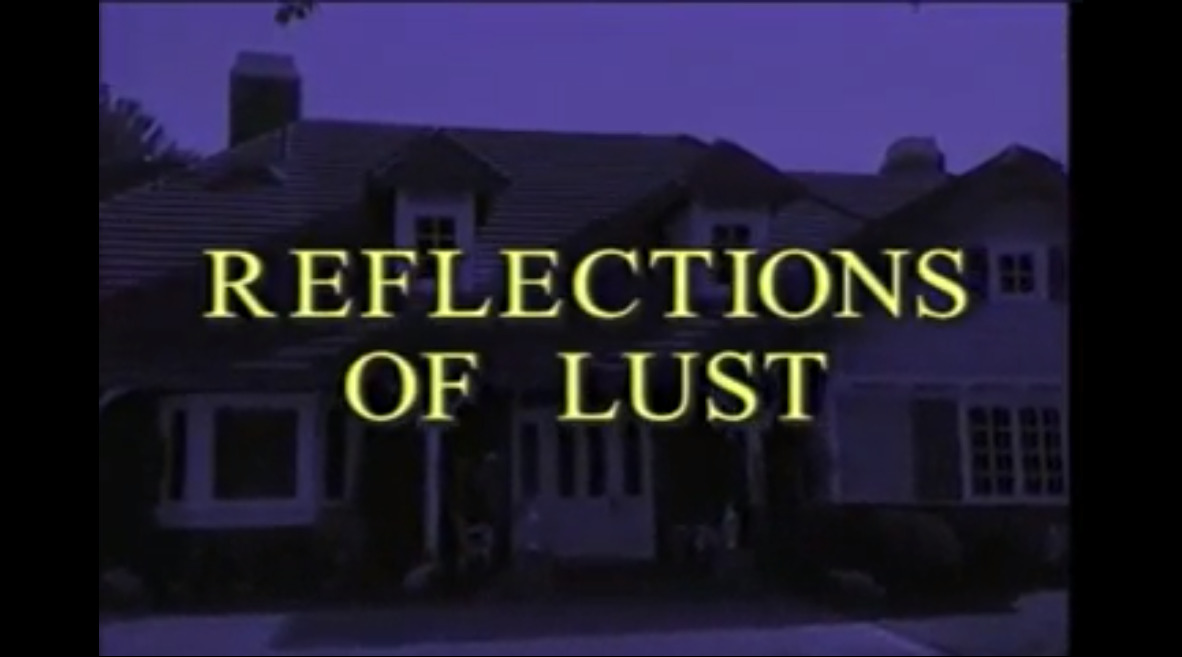 Reflections of Lust