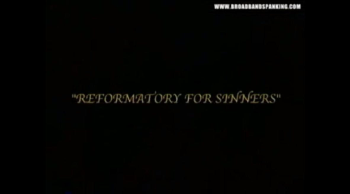Reformatory for Sinners