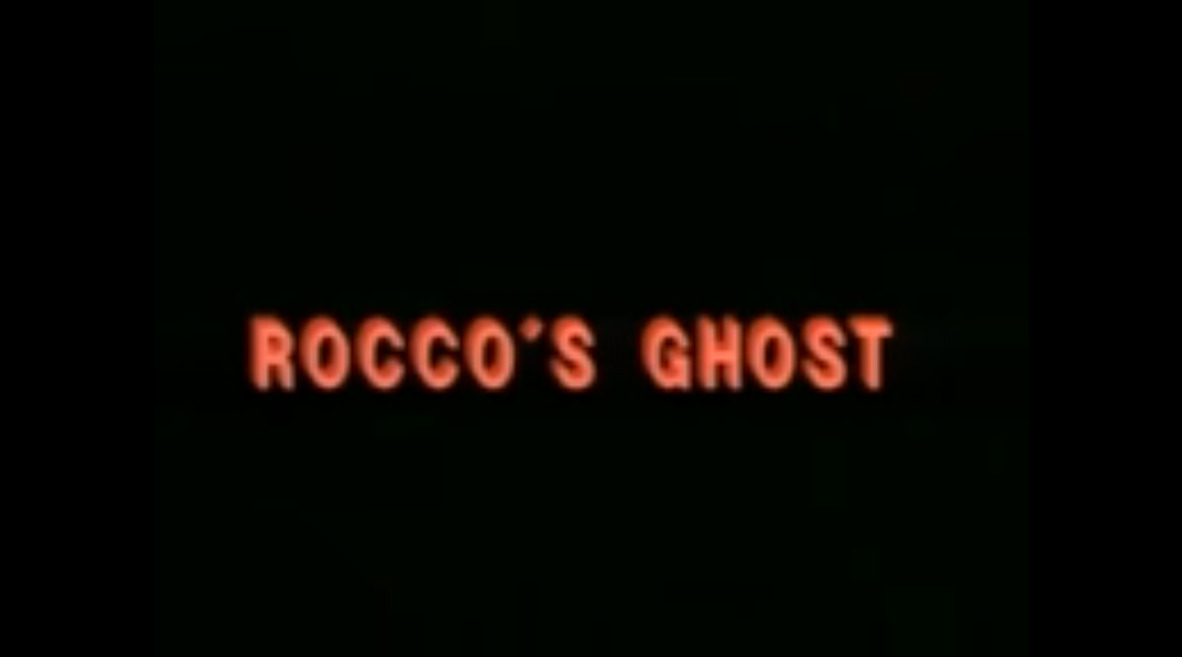 Rocco's Ghost