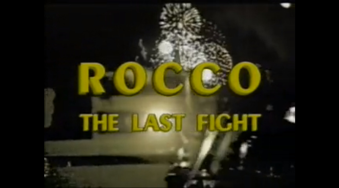Rocco The Last Fight