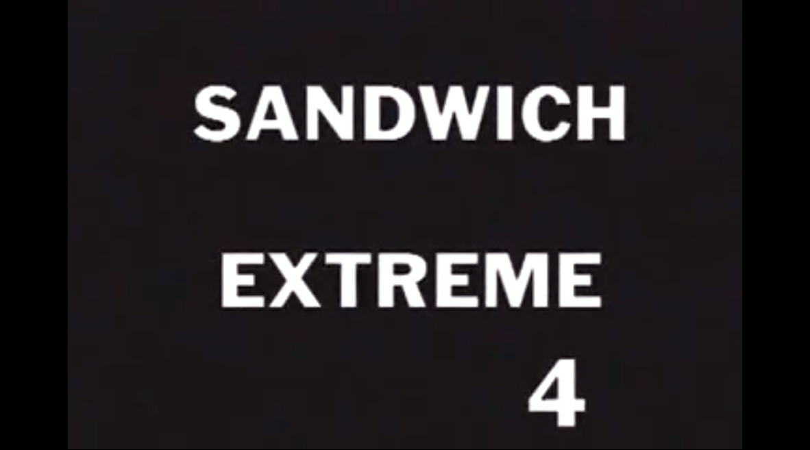 Sandwich Extreme 4