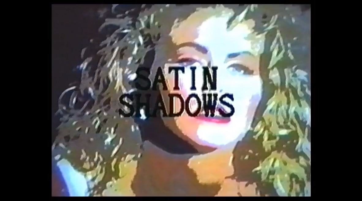 Satin Shadows