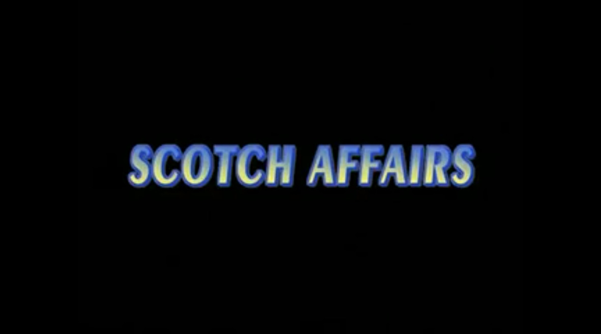 Scotch Affairs
