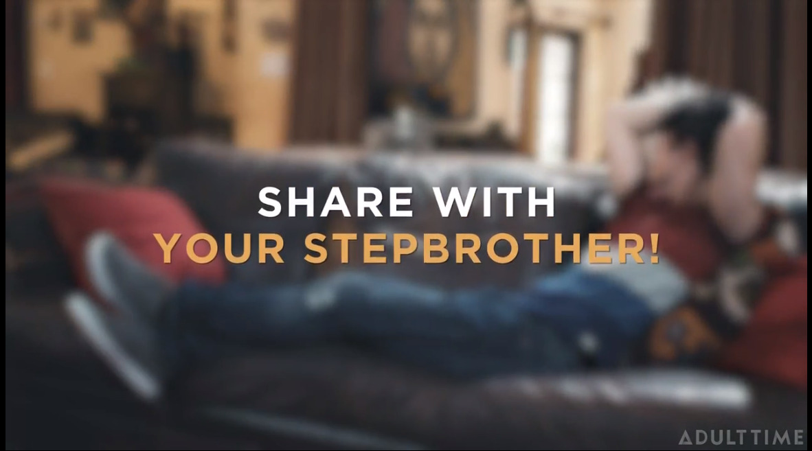 Share with your Stepbrother!