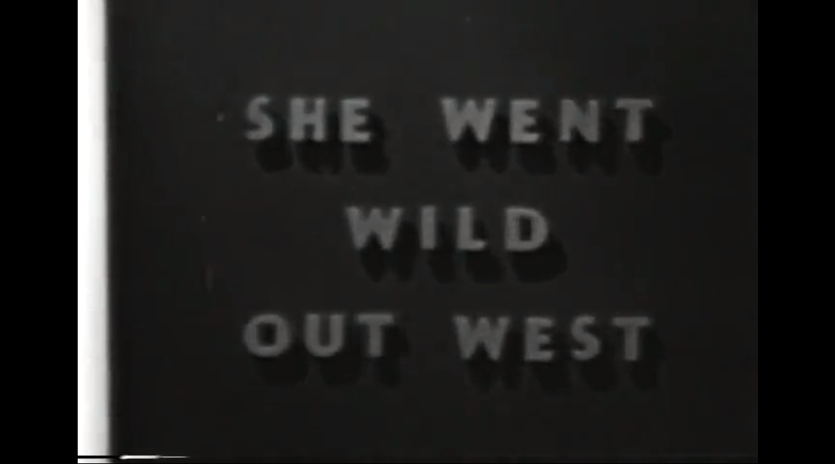 She Went out West