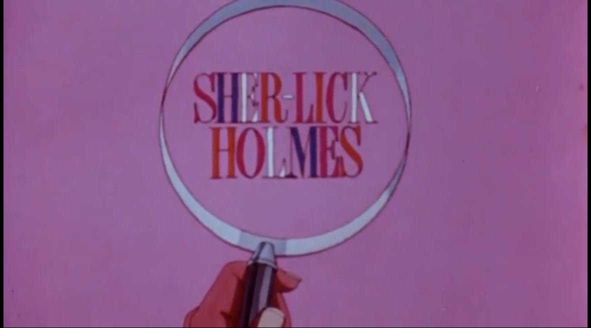 Sher-lick Holmes