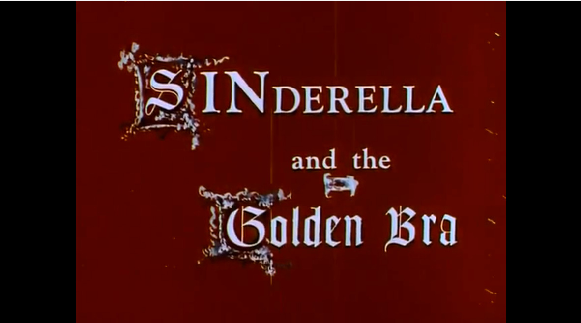 SINderella and the Golden Bra
