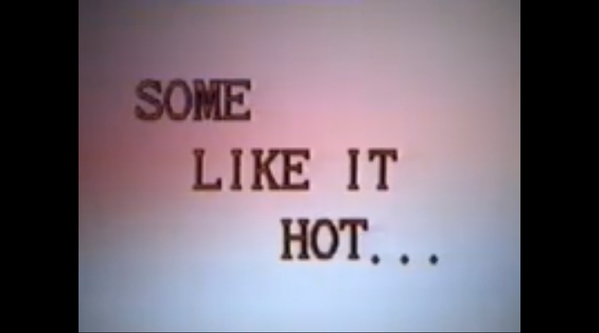 Some like it Hot...