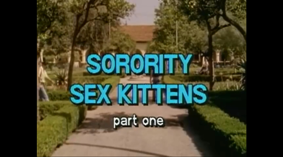 Sorority Sex Kittens - part one