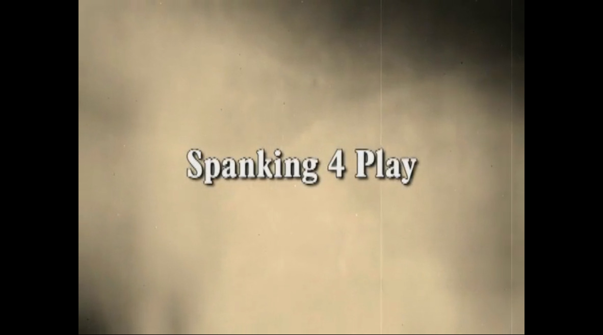 Spanking 4 Play