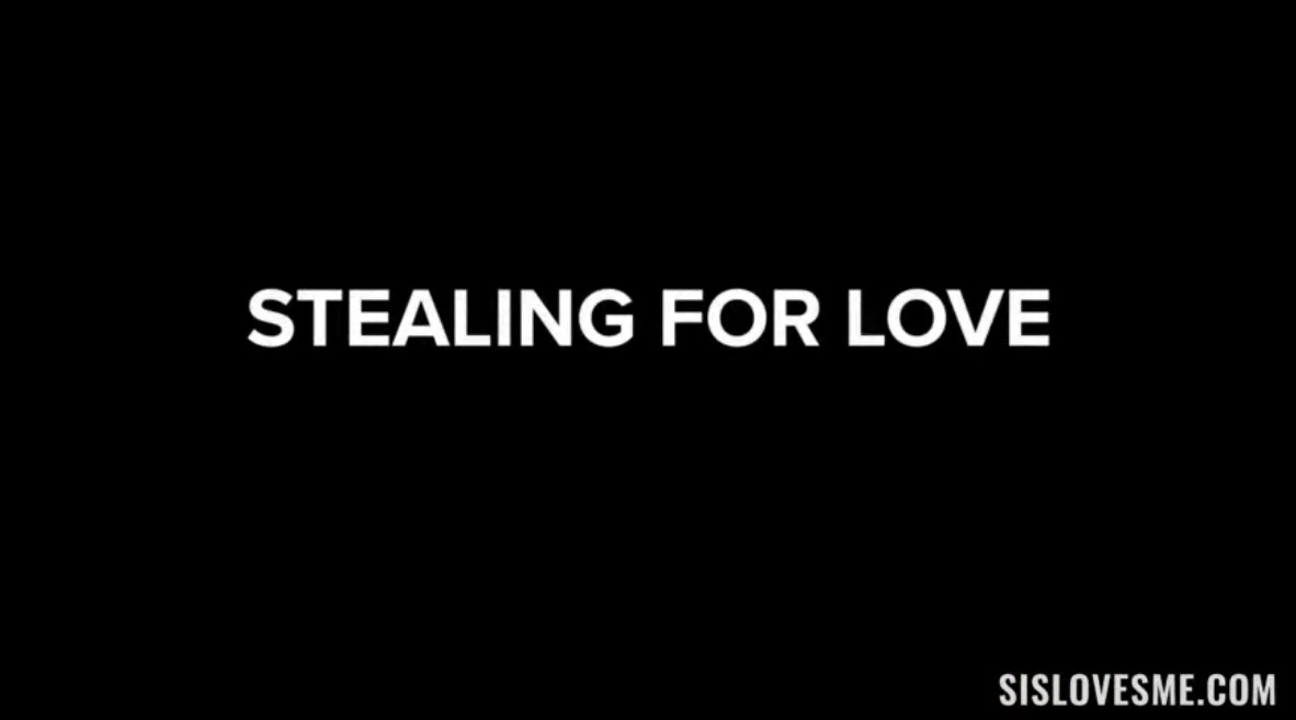 Stealing for Love
