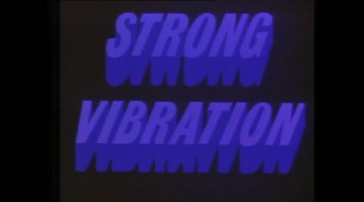 Strong Vibration