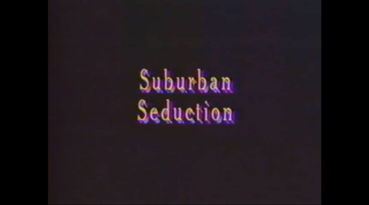 Suburban Seduction