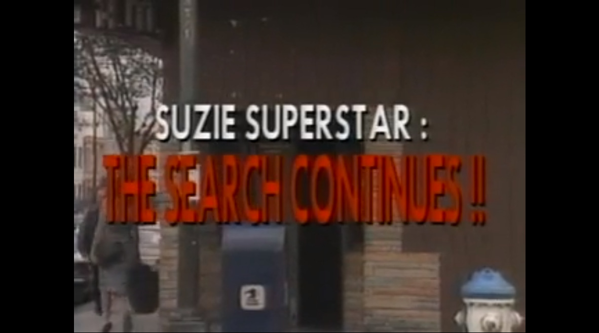 Suzie Superstar: The Search Continies!!