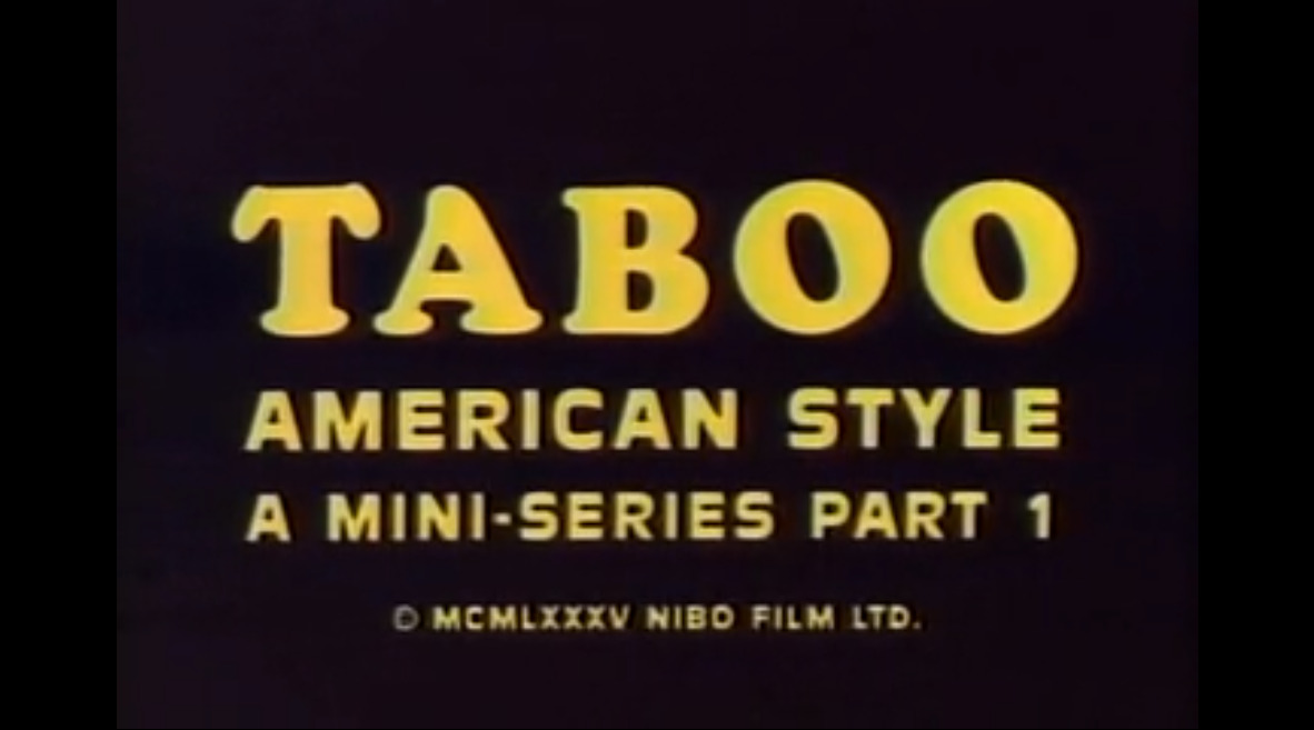 Taboo American Style a mini-series part 1