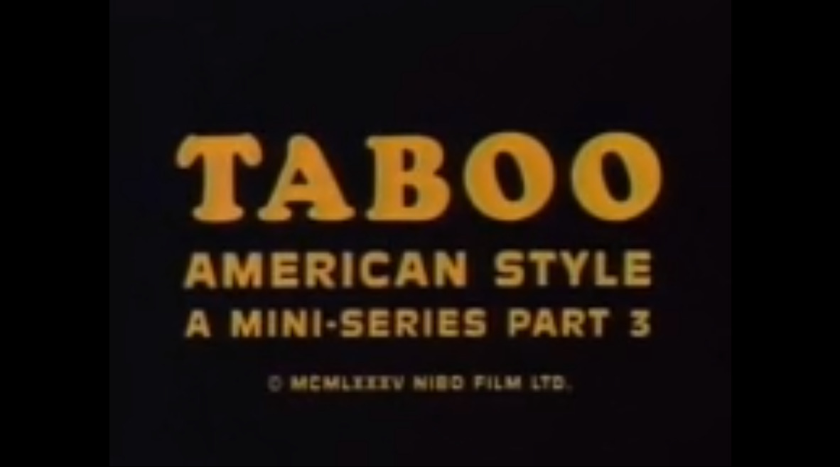 Taboo American Style - part 3