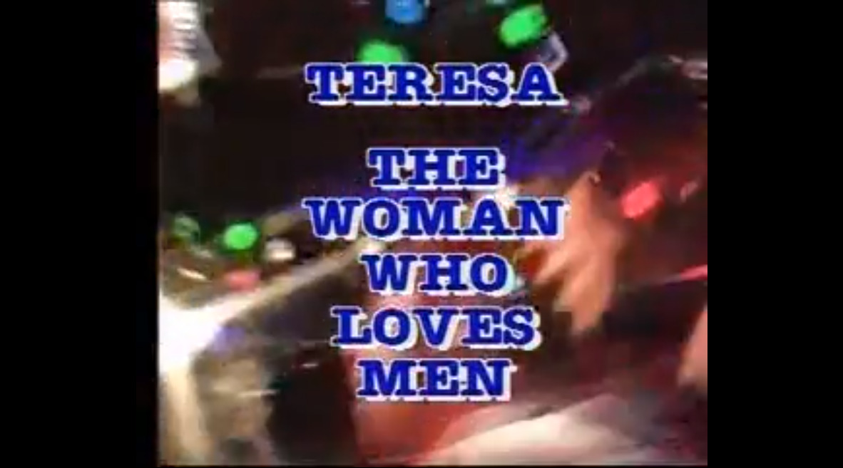 Teresa - the woman who loves men