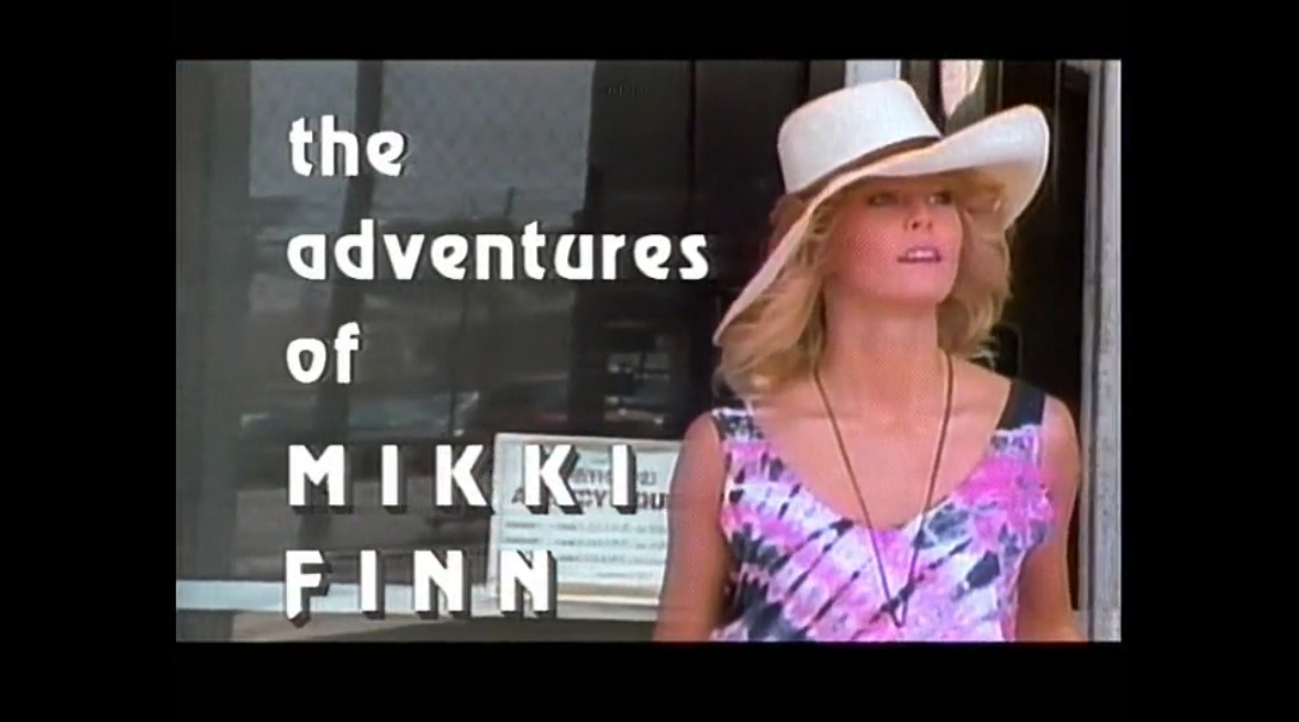 The adventures of Mikki Finn