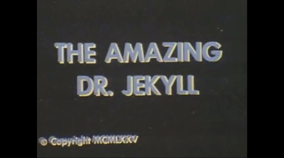 The Amazong Dr. Jekyll
