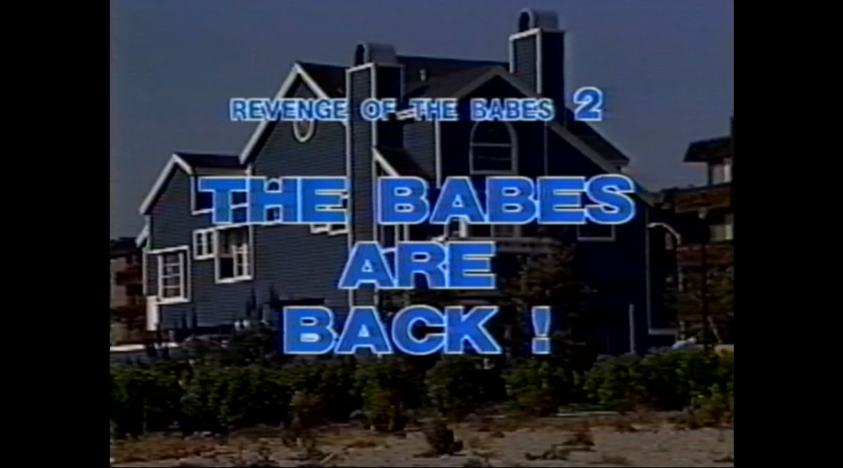 The Babes are Back! Revenge of the Babes 2