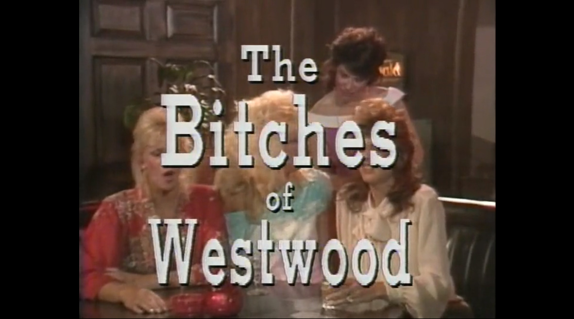 The Bitches of Westwood