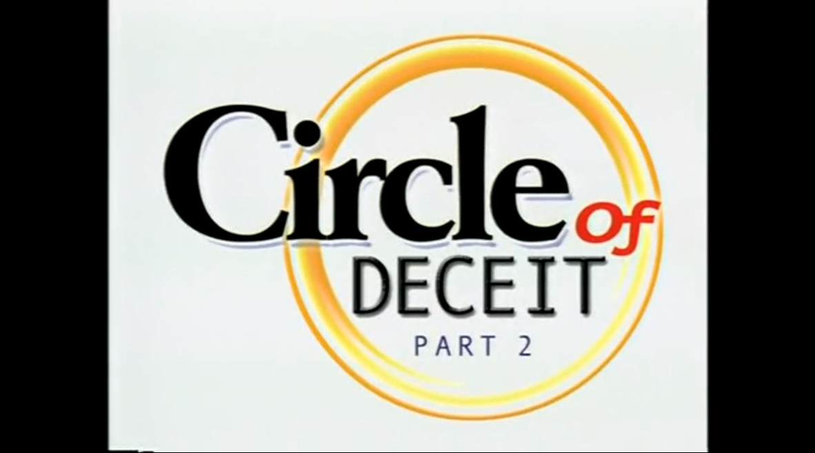 The Circle of Deceit - part 2