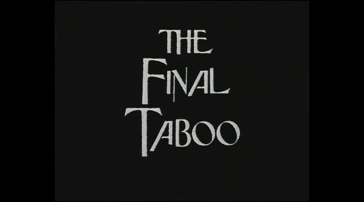 The Final Taboo