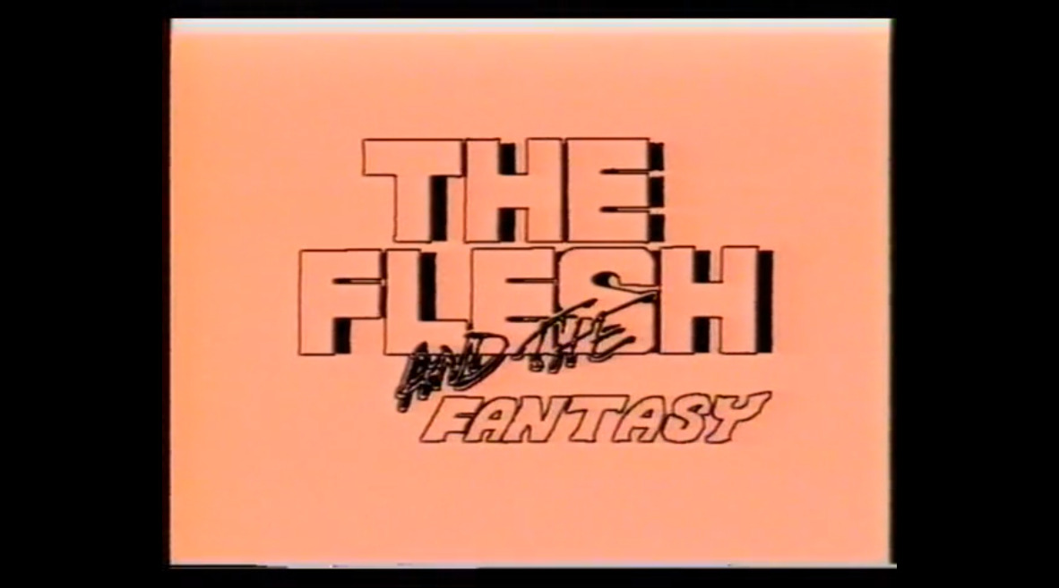 The Flesh and the Fantasy