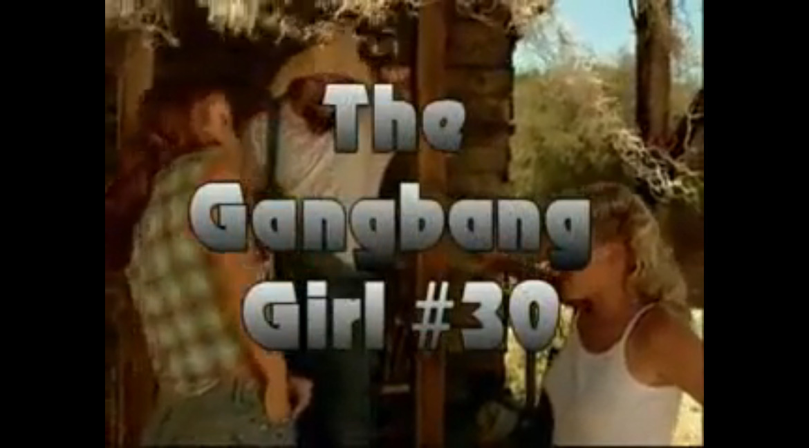 The Gangbang Girl #30
