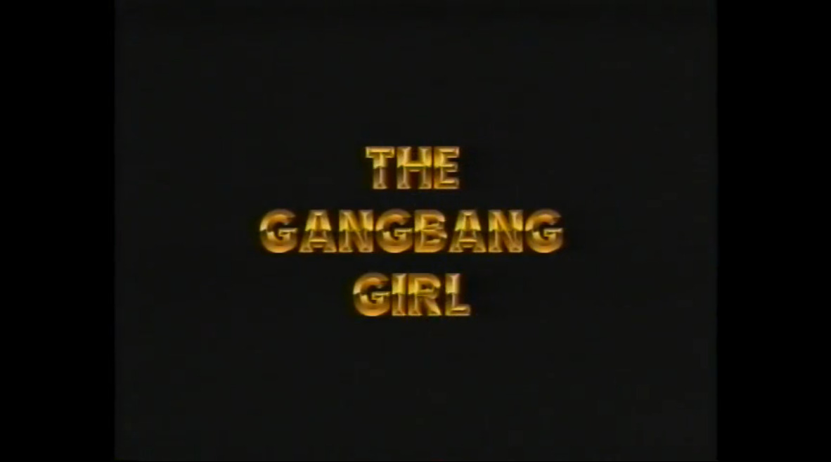 The Gangbang Girl