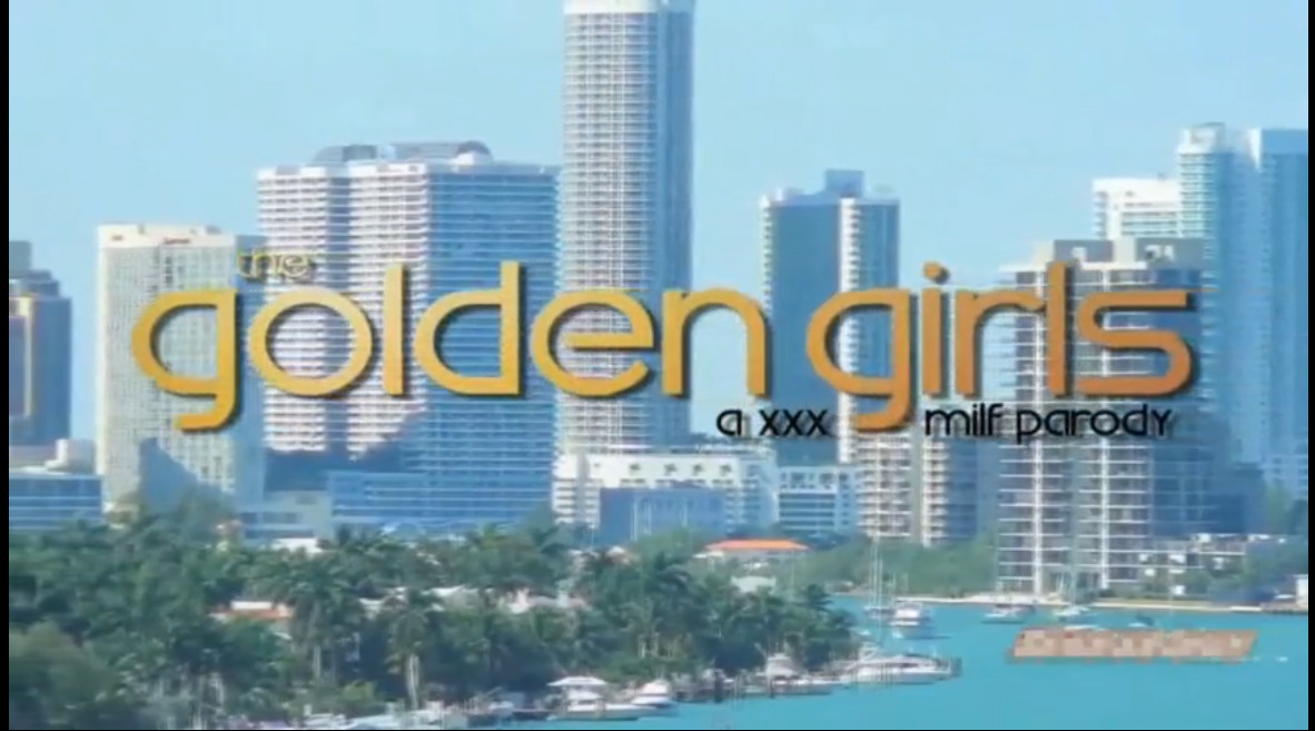 The Golden Girls - a XXX milf parody